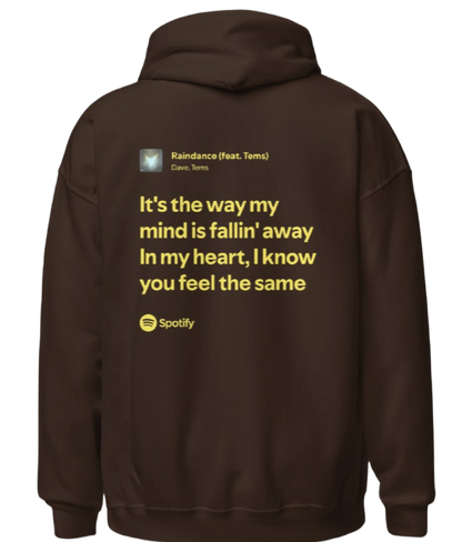 It's the way my mind is fallin' away In my heart, I know you feel the same - Dave, Tems